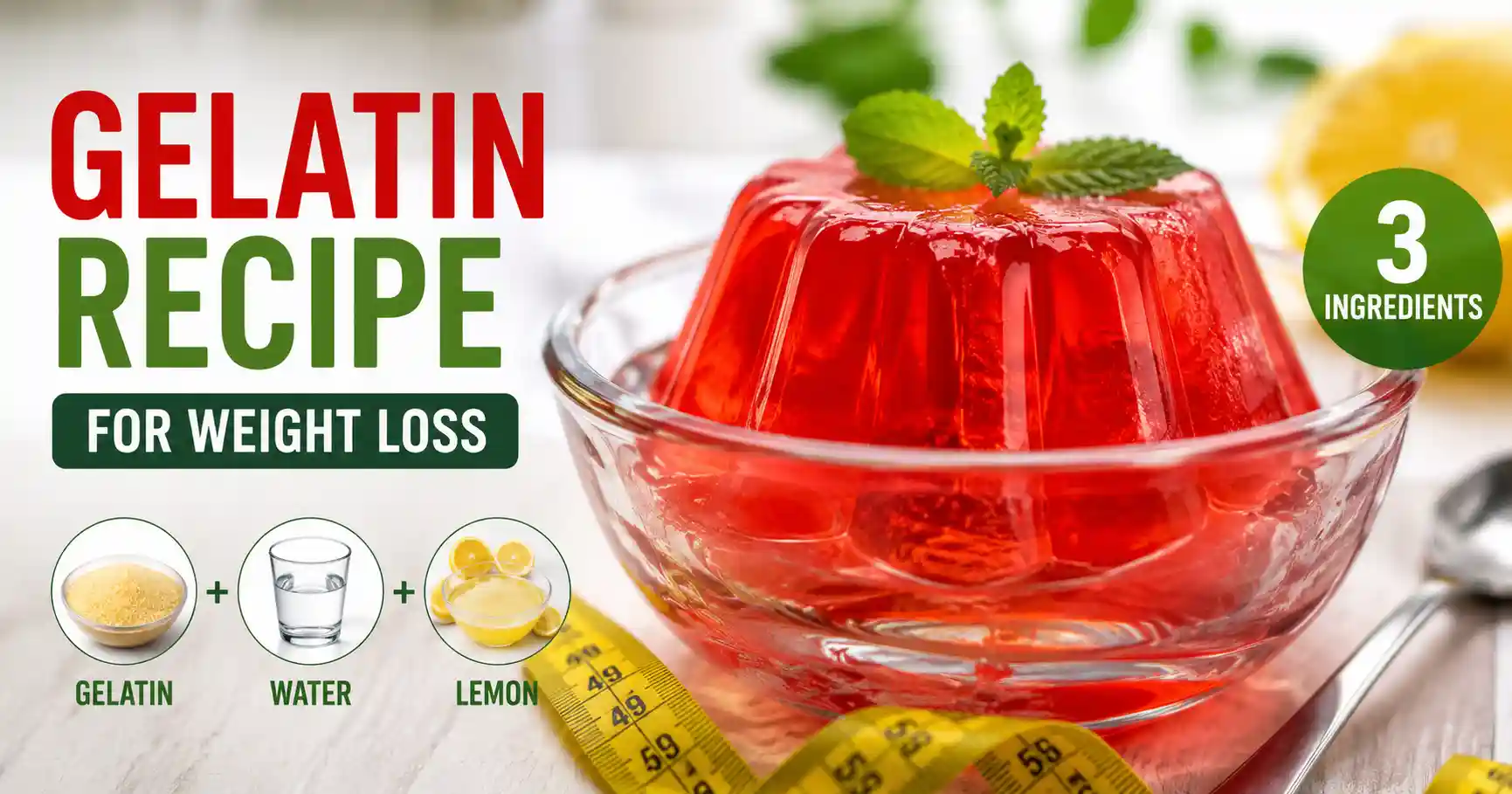 Gelatin Recipe for Weight Loss